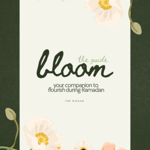 (EN) Bloom, your guide to prepare for Ramadan mindfully (Digital)